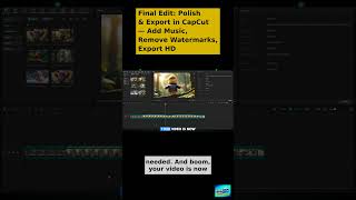 Final Edit Polish & Export In Capcut Add Music, Remove Watermarks, Export Hd