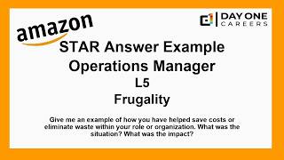 Amazon Interview STAR, L5, Operations Manager - Frugality