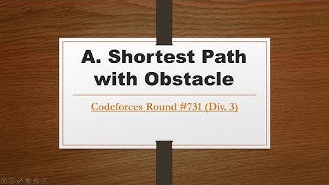 A. Shortest Path with Obstacle || Codeforces Round #731 (Div. 3) || Codeforces