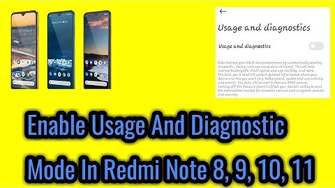 How to enable usage and diagnostic mode in redmi note 8, 9, 10, 11. 2022