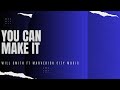 You Can Make It WILL SMITH Lyric Video mp3