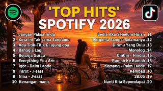 TOP HITS SPOTIFY INDONESIA 2026🔥🎧 | TOP SPOTIFY INDONESIA 2026 | Spotify Hits Songs