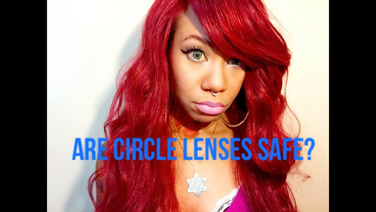 Are Circle Lenses Safe? YouTube