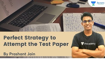 Perfect Strategy to attempt the Test Paper | JEE Math Rankers | Prashant Jain
