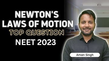 NEWTONS LAWS OF MOTION | TOP QUESTIONS | TEST 2 | NEET 2023 | #amansingh #neet2023