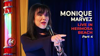 Monique Marvez • Live In Hermosa Beach • Part 4 | LOLflix