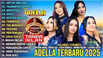Om Adella Terbaru 2025 - Difarina Indra Sherly KDI Tasya Rosmala Nurma Paejah Lusyana Jelita