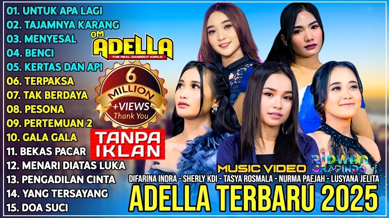 Om Adella Terbaru 2025 - Difarina Indra Sherly KDI Tasya Rosmala Nurma Paejah Lusyana Jelita