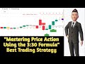 "Mastering Price Action Using 3:30 Formula"