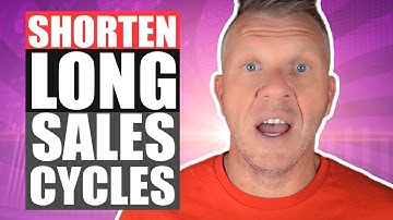 How I shorten long B2B sales cycles in complex B2B sales