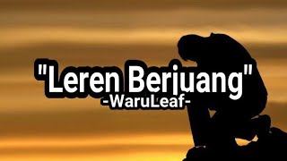 'Leren Berjuang' - WaruLeaf | Video Lirik