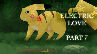 Electric Love | Part 7 | (Pokémon OCs) @ChromoWish