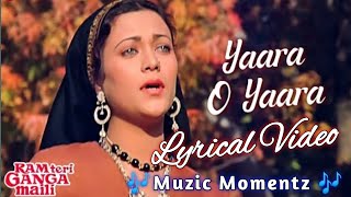 Yaara O Yaara | Ram Teri Ganga Maili | Lyrical Video