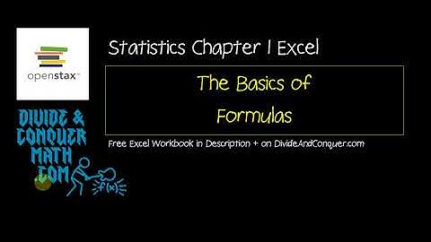 OpenStax Statistics Chapter 1 Excel 3 - Intro to Working with Formulas