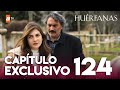Huérfanas - Capítulo Exclusivo 124