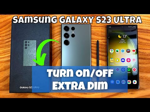 How to Turn On/Off Extra Dim Samsung Galaxy S23 Ultra