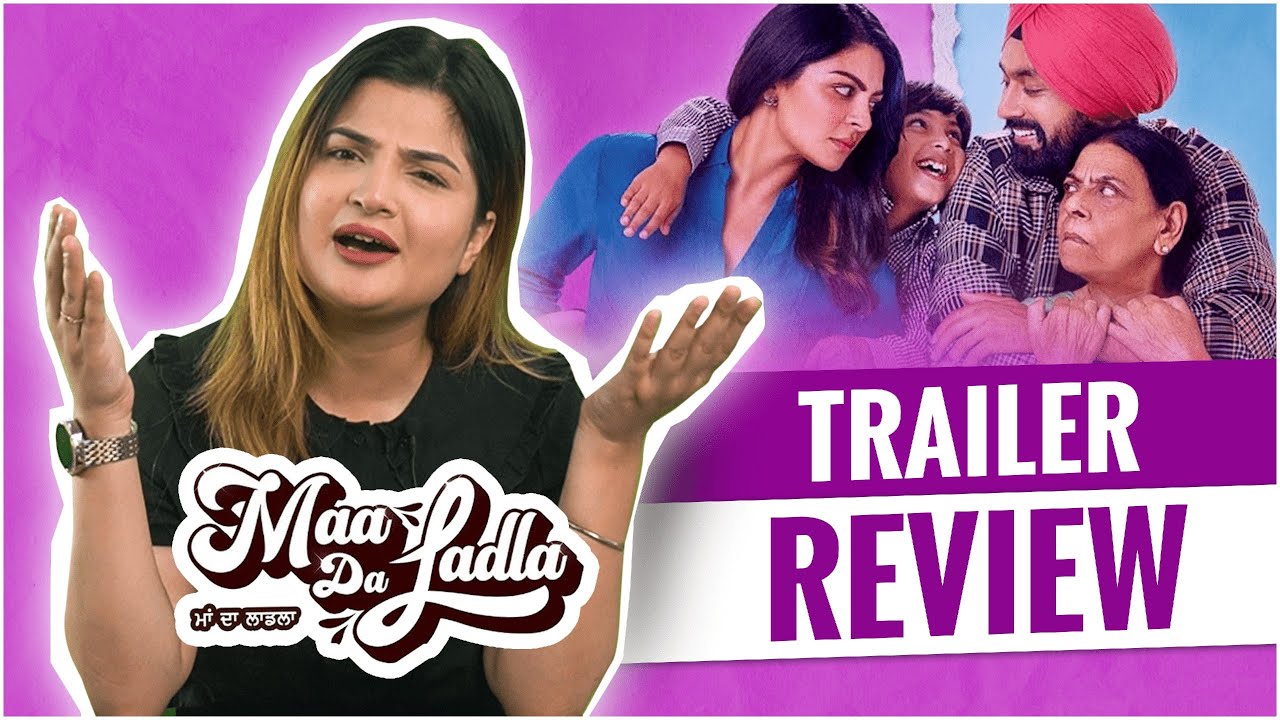 Tarsem Jassar, Neeru Bajwa – Maa Da Ladla Movie Trailer Review || Kiddaan Reviews