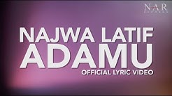 Najwa Latif - AdaMU (Official Lyric Video)  - Durasi: 3:44. 