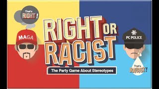 Right Or Racist - Instructions