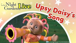 In The Night Garden Live Upsy Daisys Song Live Uk Theatre Tour