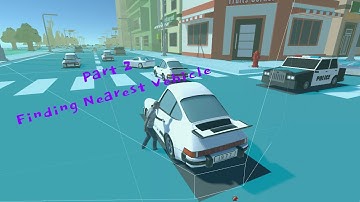 GTA like Vehicle Enter Exit System Part 2. Finding nearest Vehicle.
