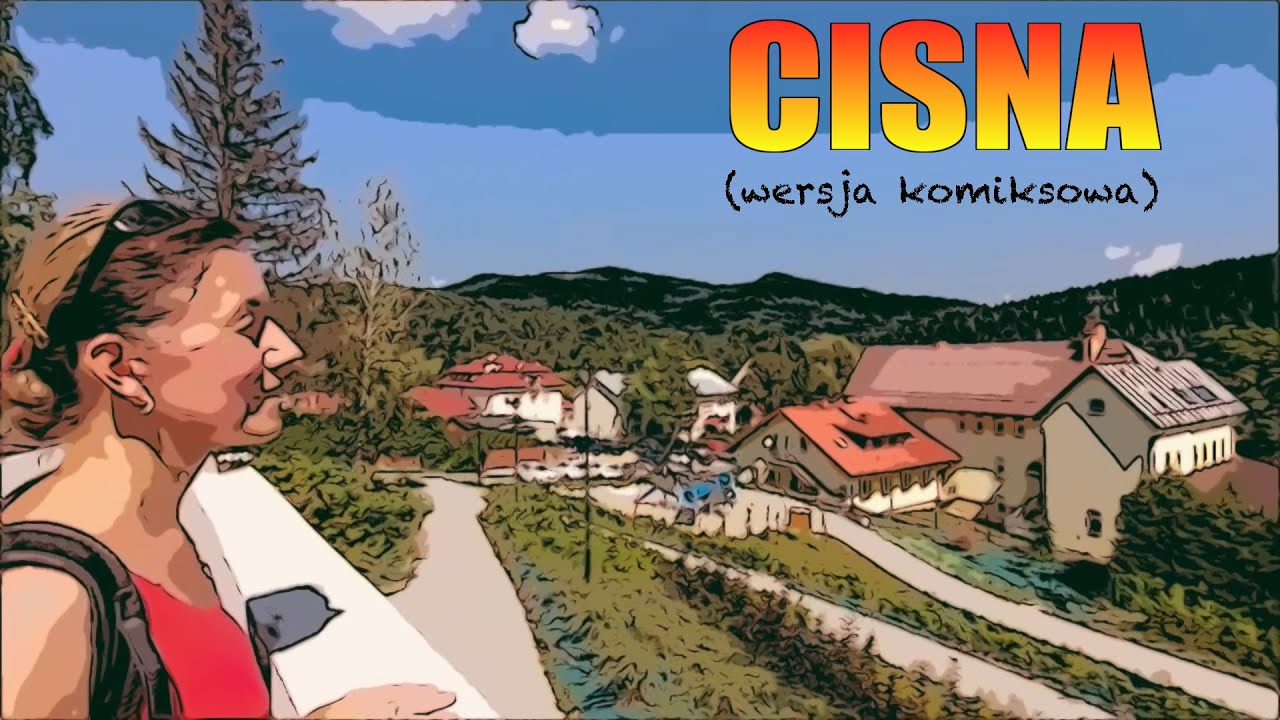 Cisna – wieś w Polsce położona w woj podkarpackim; atrakcje Cisnej / Bieszczady (wersja komiksowa)