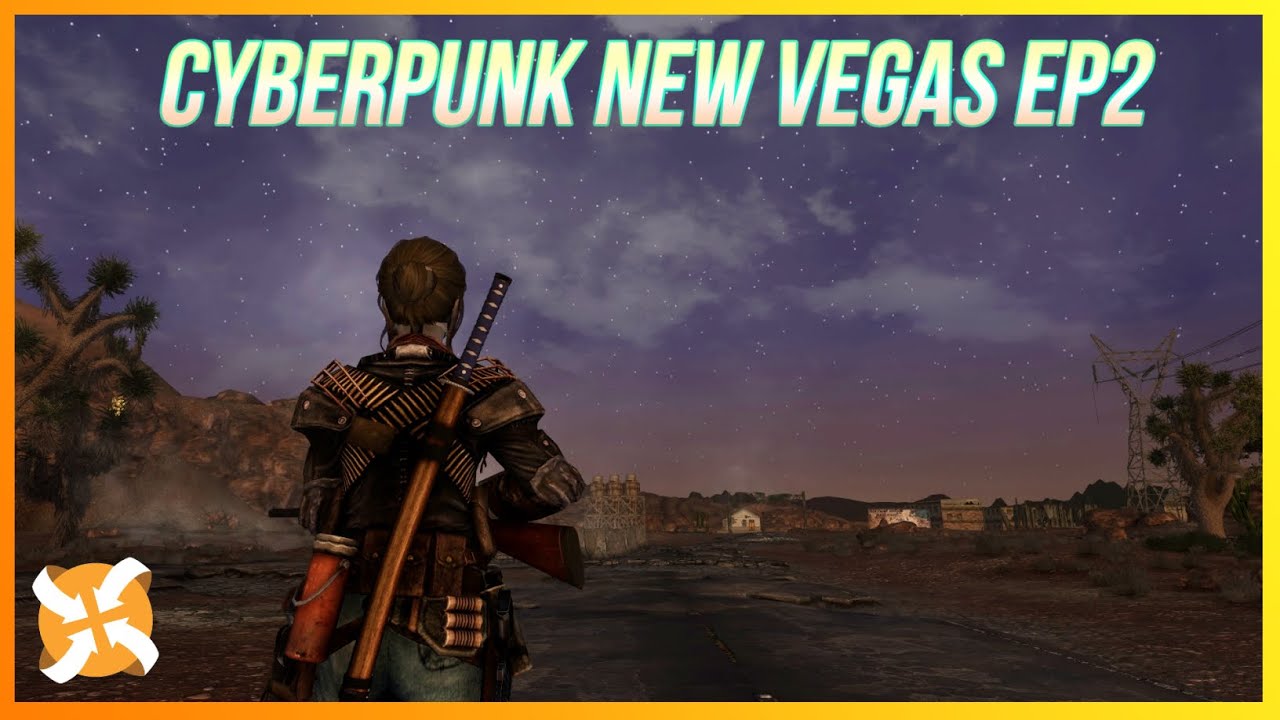 [FNV Ultra Modded] Cyberpunk New Vegas EP2