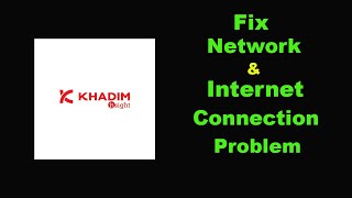 Fix Khadim Insight App Network & No Internet Connection Error Problem in Android Smartphone