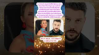 Sinan Akçıl, Ece Erken’i Çabuk Unuttu. Çıl