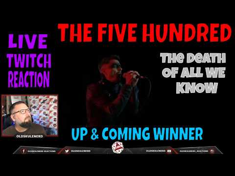 The Five Hundred - The Death Of All We Know | REACTION | UP & COMING WINNER