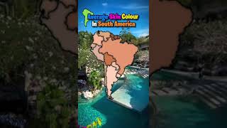 Average Skin Color in South America Average Skin Color in South America
