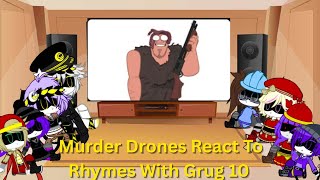 Murder Drones React To Rhymes With Grug 10