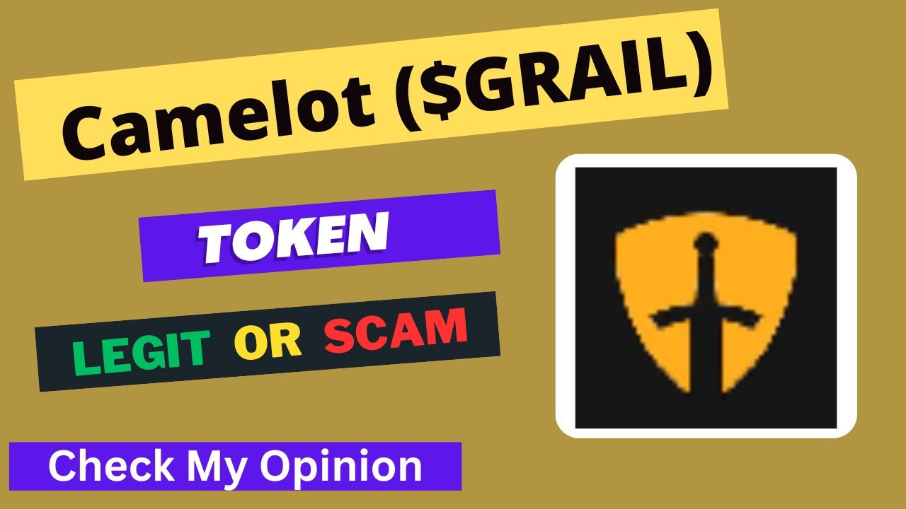 Camelot (GRAIL) Token is a Legit or Scam | Is GRAIL token Legit or Scam ?