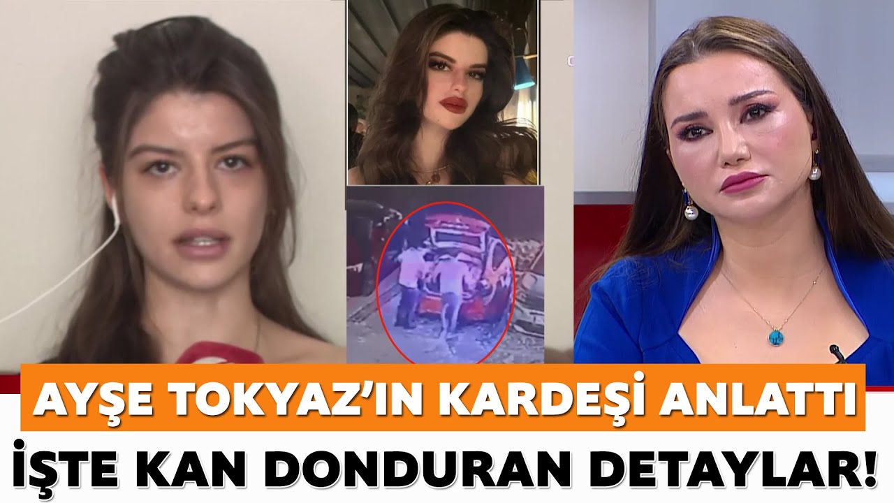Ayşe Tokyaz'ın kardeşi canlı yayında anlattı! İşte kan donduran detaylar