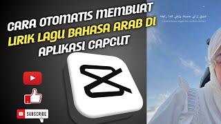 CARA MEMBUAT LIRIK LAGU BAHASA ARAB OVERLAY DI APLIKASI CAPCUT || MadSari #liriklagu #capcut