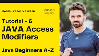 Tutorial 6 - Java Access Modifiers | Public | Protected | Default | Private | JAVA Beginners A-Z