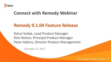 Remedy 9.1.04: Webinar - Feature Release