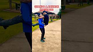 QUANDO A AMIZADE PREVALECE