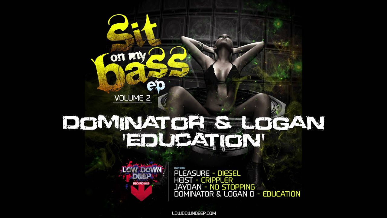 Dominator & Logan D - Education - Low Down Deep Recordings 035 dominator industries