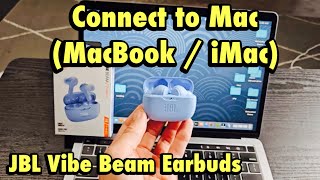 JBL Vibe Beam Earbuds: Connect to Macbook / iMac