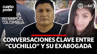Chats Revelan Apoyo De Exabogada A Alias Cuchillo Tras Fuga Cuarto Poder Perú