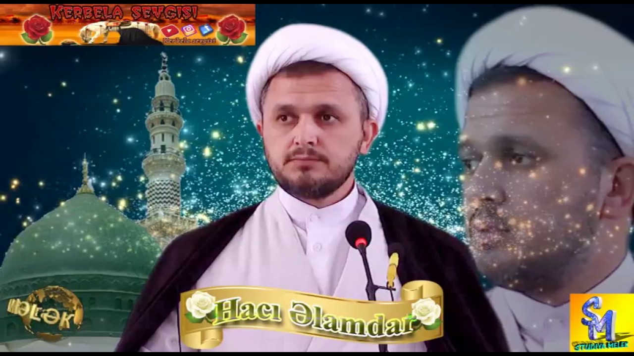 Haci Elamdar maraqli bir ehvelat (YENİ)