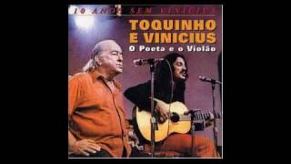 Toquinho e Vinicius - Insensatez (Tom Jobim) chords