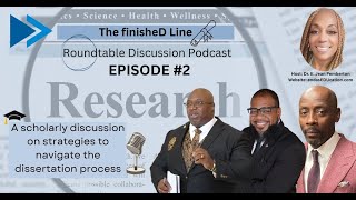 #episode2 : The finisheD Line Podcast: Navigating the Dissertation Process