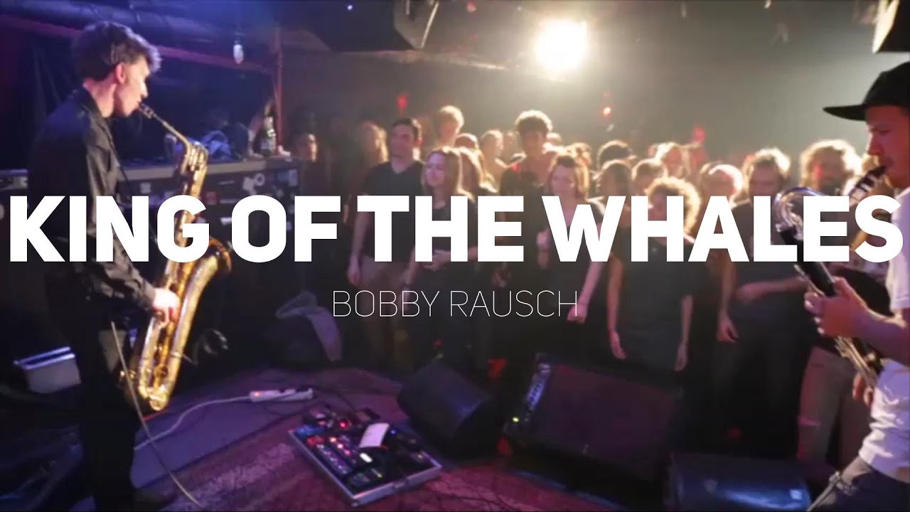 BOBBY RAUSCH - King Of The Whales