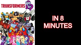Transformers Equestria Girls Movie In 8 Minutes