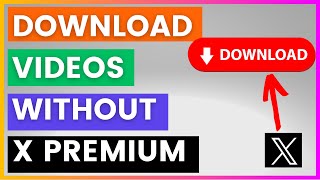 How To Download Twitter Videos From X (Without X Premium) [in 2025]