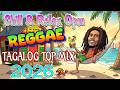 RELAXING REGGAE TAGALOG MIX 2026 || REGGAE OPM MUSIC MIX 2026