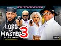LORD AND MASTER SEASON 3 GANDUJE)-Yul Edochie,Osita Iheme,Gina 2026 Latest Nigerian Nollywood Movie