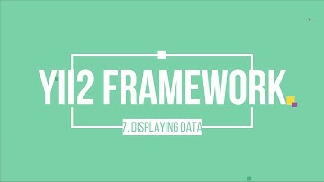YII2 FRAMEWORK TUTORIAL - 7. DISPLAYING DATA YII2 ADVANCED